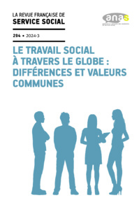 RFSS N°294 : « Le travail social à travers le globe : différences et valeurs communes »