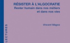 Vincent Magos - Résister à l’algocratie - Rester humain dans nos métiers et dans nos vies