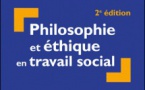 Philosophie et éthique en travail social - Philippe Merlier